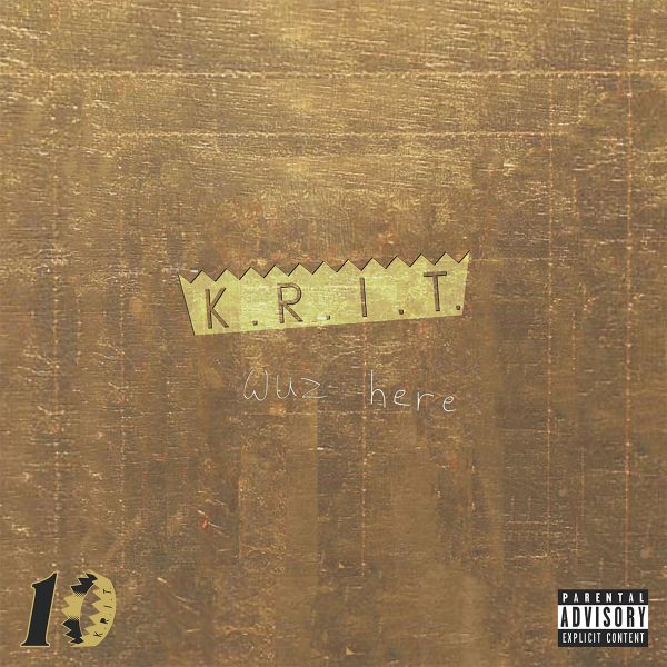 K.R.I.T. WUZ HERE (Remastered)